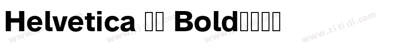 Helvetica 75 Bold字体转换